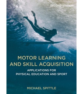 Palgrave UK Print Motor Learning and Skill Acquisition 2E