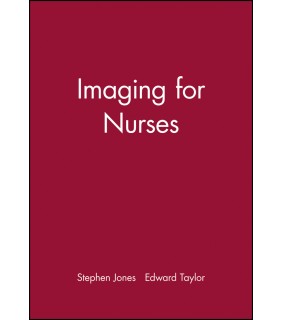 John Wiley & Sons Imaging for Nurses