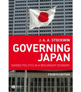 John Wiley & Sons Governing Japan: Divided Politics in a Resurgent Economy