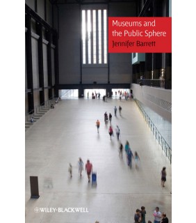 John Wiley & Sons Museums and the Public Sphere