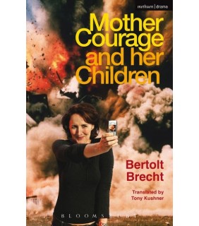 METHUEN DRAMA Mother Courage and Her Children: Modern Plays
