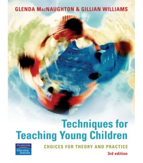 Pearson Education Techniques For Teaching Young Children: Choices For Theory A