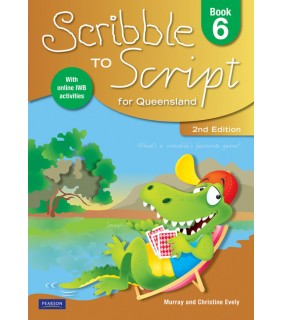 Pearson Education Scribble to Script for Queensland Book 6 2nd Ed