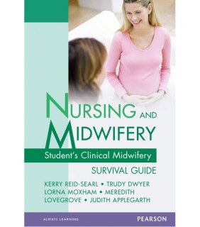 Pearson Education Nursing and Midwifery: Student's Clinical Midwifery Survival