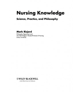 John Wiley & Sons eBook Nursing Knowledge: Science, Practice, and Philosophy