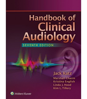 Wolters Kluwer Handbook of Clinical Audiology, North American Edition