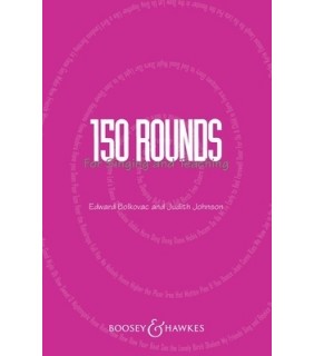 Boosey & Hawkes 150 Rounds for Singing and Teaching