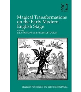 Routledge Magical Transformations on the Early Modern English Stage
