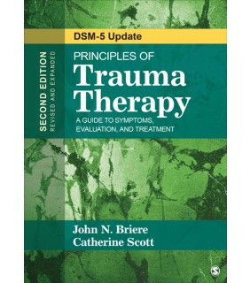 Sage Publications Ltd Principles of Trauma Therapy: A Guide to Symptoms, Evaluatio