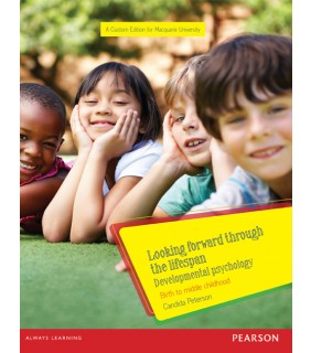 Pearson Education Looking Forward Through the Lifespan: Developmental Psycholo