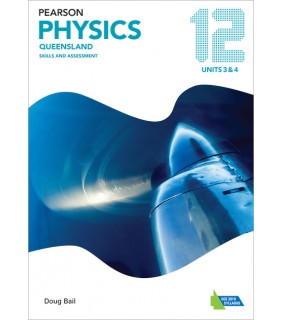 SPECIAL ORDER - Pearson Education Pearson Physics Queensland 12 Skills and Assessment Book