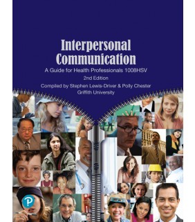 Pearson Education Custom Interpersonal Communication: A Guide for Health Professional