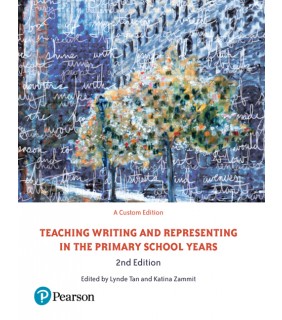 Pearson Education Teaching Writing & Representing in the Primary School Years