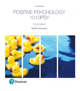 Pearson Education Positive Psychology 1010PSY (Custom Edition)