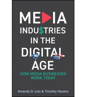 John Wiley & Sons Media Industries in the Digital Age