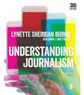 Sage Publications Ltd Understanding Journalism 3E
