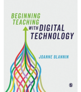 Sage Publications Ltd Beginning Teaching with Digital Technology
