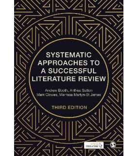 Sage Publications Ltd Systematic Approaches to a Successful Literature Review 3E