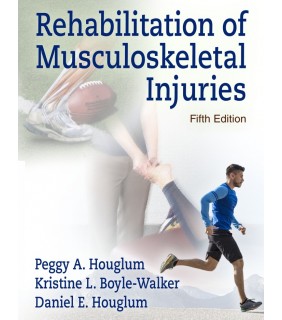 Human Kinetics ebook Rehabilitation of Musculoskeletal Injuries 5E
