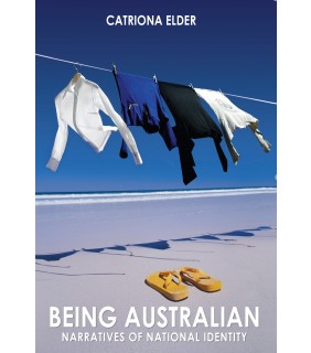 Routledge Being Australian: Narratives of national identity