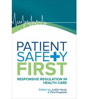 Routledge Patient Safety First: Responsive regulation in health care