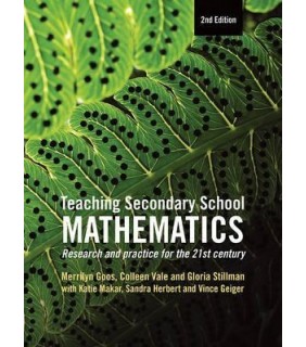 Teaching Secondary School Mathematics : Research and Practice for the 21st Century
