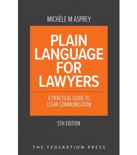 The Federation Press ebook Plain Language for Lawyers 5E: A Practical Guide to Cl