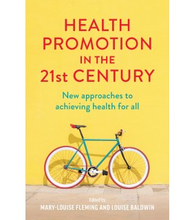 Routledge Health Promotion in the 21st Century