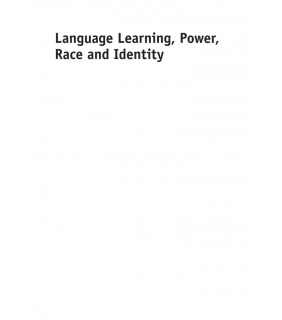 Multilingual Matters (NBN) ebook Language Learning, Power, Race and Identity