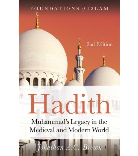 Bloomsbury Hadith: Muhammad's Legacy in the Medieval and Modern World