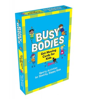 Busy Bodies: Sporty Activities for Healthy, Happy Kids