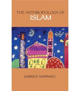 Bloomsbury Anthropology Of Islam