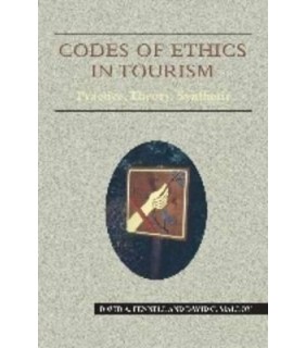 EBOOK Codes of Ethics in Tourism PB: Practice, Theory, Synth
