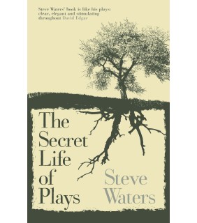 Nick Hern Books The Secret Life of Plays