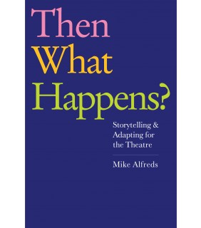 Nick Hern Books Then What Happens?
