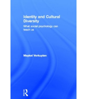 Routledge Identity and Cultural Diversity: What social psychology can