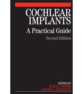 Cochlear Implants: A Practical Guide