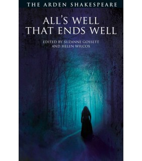 THE ARDEN SHAKESPEARE All's Well That Ends Well: Third Series