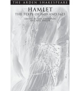 Bloomsbury Hamlet, The Texts of 1603 and 1623: The Arden Shakespeare
