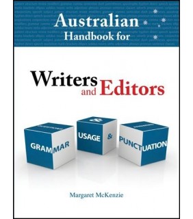 WOODSLANE PRESS Australian Handbook for Writers and Editors 4E