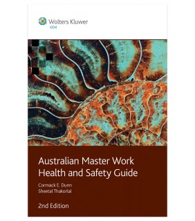 CCH Australia Australian Master Work Health and Safety Guide 2E