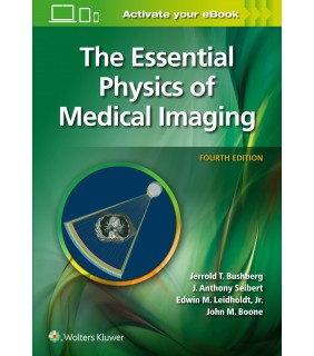 Lippincott Williams & Wilkins USA The Essential Physics of Medical Imaging, North American Edi