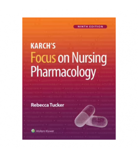 Lippincott Williams & Wilkins USA Karch's Focus on Nursing Pharmacology Karchs Focus on Nursin
