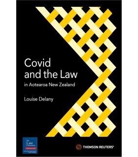 Thomson Reuters eBook Covid and the Law in Aotearoa New Zealand