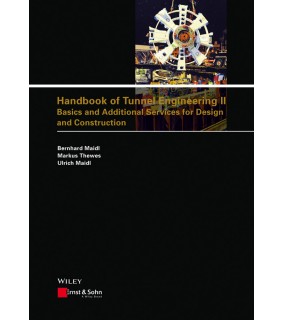 John Wiley & Sons Handbook of Tunnel Engineering II