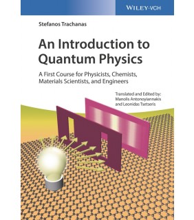 John Wiley & Sons An Introduction to Quantum Physics: A First Course for Physi