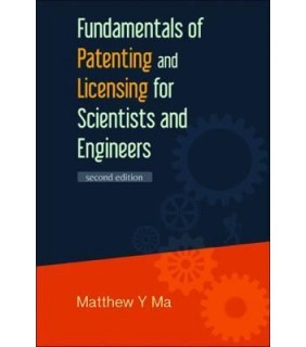 Fundamentals Of Patenting And Licensing For Scientists And Engineers - eBook
