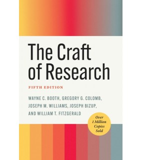 *University of Chicago Press The Craft of Research 5E