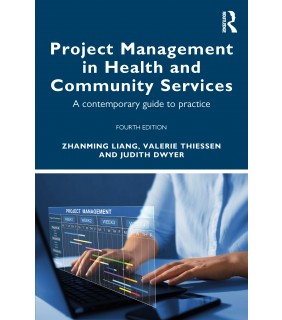 Routledge Project Management in Health and Community Services 4E: A co