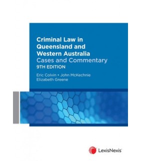 LexisNexis Australia Criminal Law in Queensland and Western Australia: Cases and